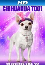 Watch Chihuahua Too! 9Movies