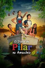 Watch Pilar\'s Diary in the Amazon 9Movies