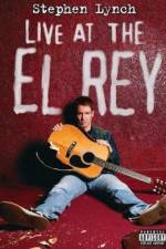 Watch Stephen Lynch: Live at the El Rey 9Movies