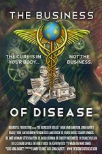 Watch The Business of Disease 9Movies