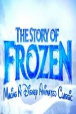 Watch The Story of Frozen: Making a Disney Animated Classic 9Movies