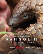 Watch Pangolin: Kulu\'s Journey 9Movies