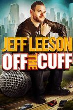 Watch Jeff Leeson: Off the Cuff (TV Special 2019) 9Movies
