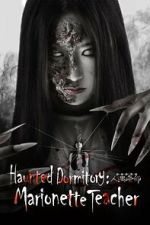 Watch Haunted Dormitory: Marionette Teacher 9Movies