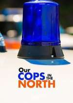 Watch Our Cops in the North 9Movies