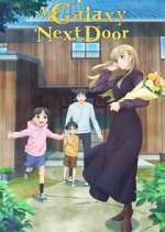 Watch A Galaxy Next Door 9Movies
