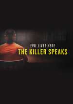 Watch Evil Lives Here: The Killer Speaks 9Movies