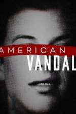 Watch American Vandal 9Movies