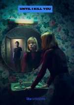 Watch Until I Kill You 9Movies
