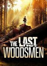 Watch The Last Woodsmen 9Movies