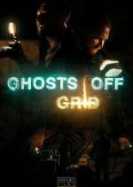 Watch Ghosts Off Grid 9Movies