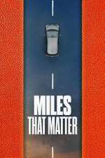 Watch Miles That Matter 9Movies
