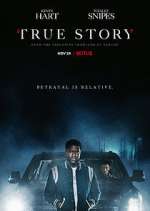 Watch True Story 9Movies