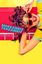 Watch Makeaway Takeaway 9Movies