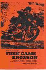 Watch Then Came Bronson 9Movies