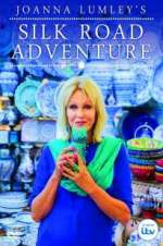 Watch Joanna Lumley\'s Silk Road Adventure 9Movies