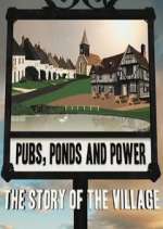 Watch Pubs, Ponds and Power: The Story of the Village 9Movies