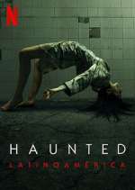 Watch Haunted: LatinoamÃ©rica 9Movies