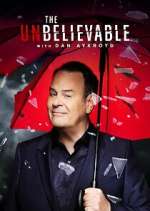 Watch The UnBelievable with Dan Akroyd 9Movies
