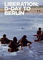 Watch Liberation: D-Day to Berlin 9Movies