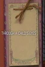 Watch Through a Childs Eyes 9Movies