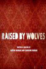 Watch Raised by Wolves 9Movies