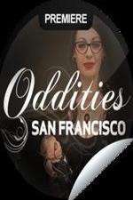 Watch Oddities San Francisco 9Movies