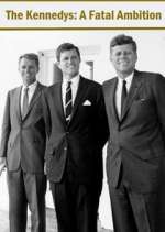 Watch The Kennedys: A Fatal Ambition 9Movies
