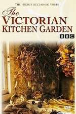 Watch The Victorian Kitchen Garden 9Movies