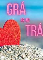 Watch GrÃ¡ ar an TrÃ¡ 9Movies
