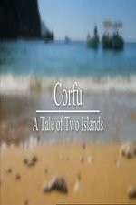 Watch Corfu: A Tale of Two Islands 9Movies