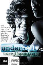 Watch Underbelly NZ: Land of the Long Green Cloud 9Movies