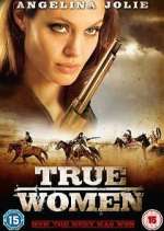 Watch True Women 9Movies