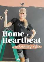 Watch Home in a Heartbeat With Galey Alix 9Movies