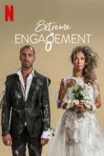 Watch Extreme Engagement 9Movies