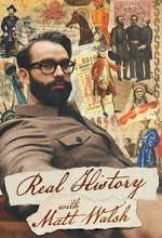 Watch Real History With Matt Walsh 9Movies