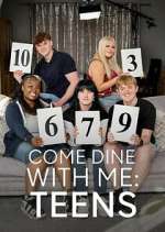 Watch Come Dine With Me: Teens 9Movies