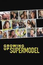 Watch Growing Up Supermodel 9Movies