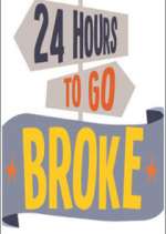 Watch 24 Hours to Go Broke 9Movies