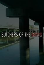 Watch Butchers of the Bayou 9Movies