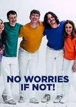 Watch No Worries If Not! 9Movies