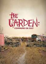 Watch The Garden: Commune or Cult 9Movies
