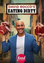 Watch David Rocco\'s Eating Dirty 9Movies