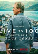 Watch Live to 100: Secrets of the Blue Zones 9Movies