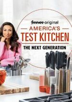 Watch America's Test Kitchen: The Next Generation 9Movies