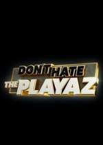 Watch Don't Hate the Playaz 9Movies