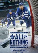Watch All or Nothing: Toronto Maple Leafs 9Movies