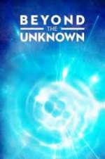 Watch Beyond the Unknown 9Movies