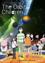 Watch The Orbital Children 9Movies