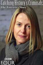 Watch Catching Historys Criminals The Forensics Story 9Movies